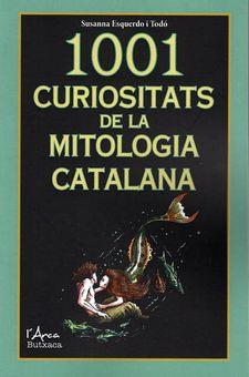 1001 CURIOSITATS DE LA MITOLOGIA CATALANA | 9788412414950 | SUSANNA ESQUERDO I TODO