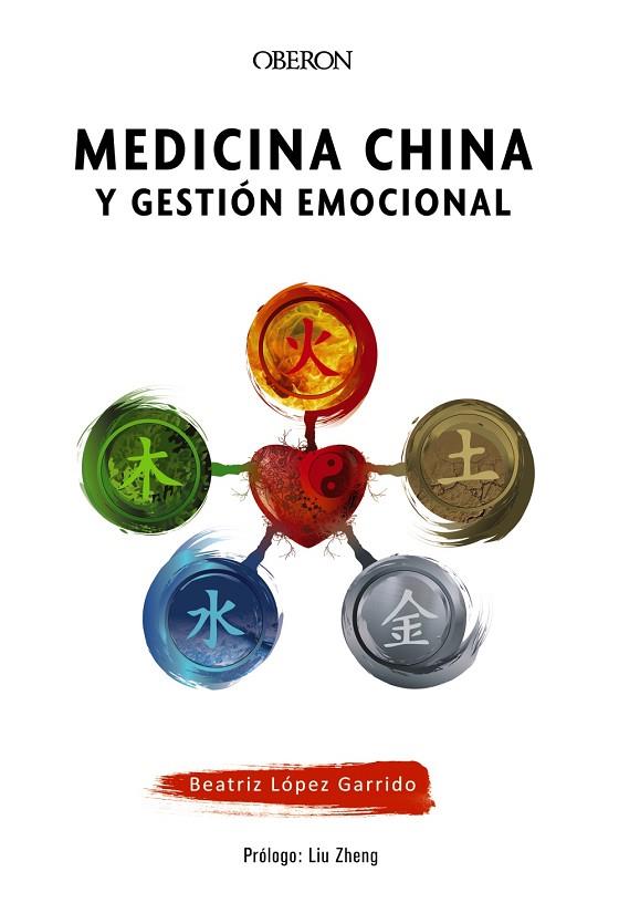 MEDICINA CHINA Y GESTIÓN EMOCIONAL | 9788441542181 | LÓPEZ GARRIDO, BEATRIZ