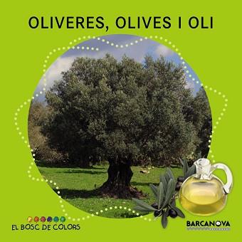 OLIVERES, OLIVES I OLI (LLETRA DE PAL I LLIGADA) | 9788448933951 | GIL,ROSA BALDO,ESTEL SOLIVA,MARIA