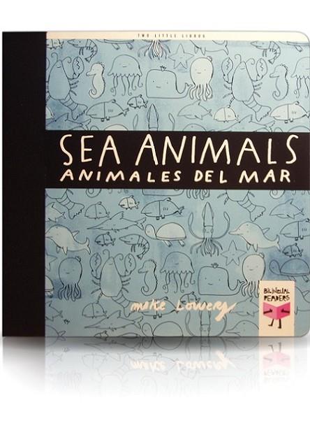 SEA ANIMALS. ANIMALES DEL MAR | 9788493727321 | LOWERY,MIKE