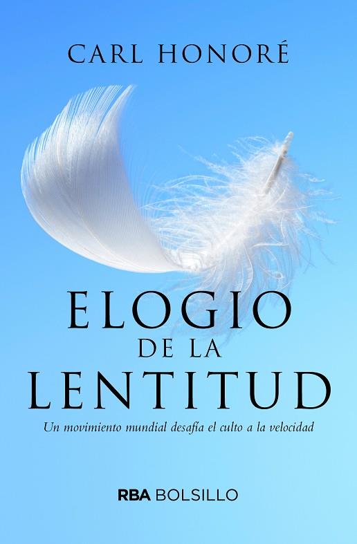 ELOGIO DE LA LENTITUD,EL CULTO A LA VELOCIDAD | 9788492966868 | HONORE,CARL