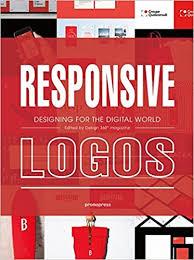 RESPONSIVE LOGOS. DESIGNING FOR THE DIGITAL WORLD | 9788416851904 | WANG SHAOQIANG