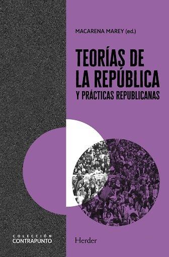 TEORIAS DE LA REPUBLICA Y PRACTICAS REPUBLICANAS | 9788425446986 | MAREY,MACARENA