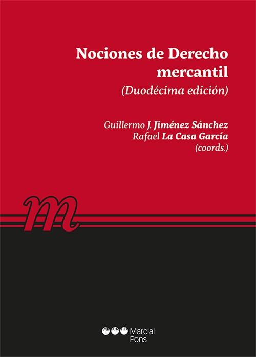 NOCIONES DE DERECHO MERCANTIL | 9788491236894 | JIMÉNEZ SÁNCHEZ, GUILLERMO J./CASA GARCÍA, RAFAEL LA