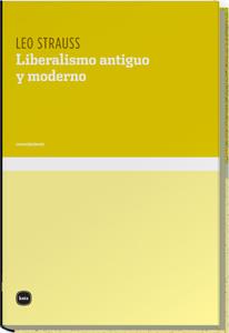 LIBERALISMO ANTIGUO Y MODERNO | 9788496859159 | STRAUSS,LEO