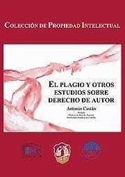 PLAGIO Y OTROS ESTUDIOS SOBRE DERECHO DE AUTOR | 9788429015690 | CASTAN PEREZ-GOMEZ,ANTONIO
