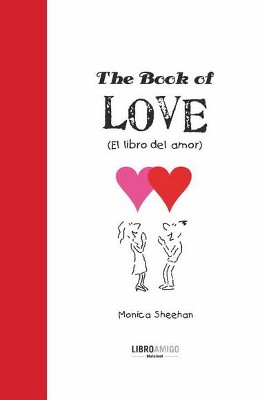BOOK OF LOVE. EL LIBRO DEL AMOR | 9788496708358 | SHEEHAN,MONICA