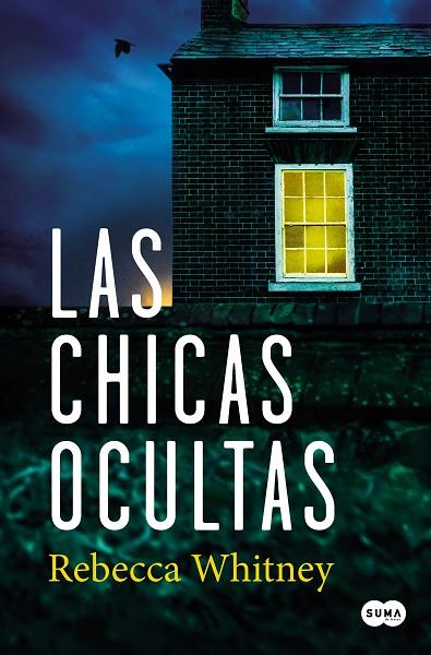 LAS CHICAS OCULTAS | 9788491295358 | WHITNEY, REBECCA