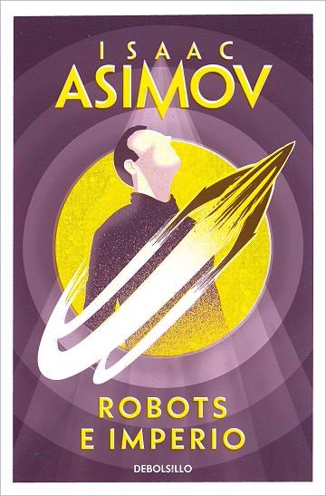 ROBOTS E IMPERIO (LOS ROBOTS 5) | 9788483463611 | ASIMOV, ISAAC