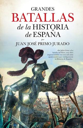 GRANDES BATALLAS DE LA HISTORIA DE ESPAÑA (B4P) | 9788416622184 | PRIMO JURADO,JUAN JOSE