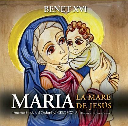 MARIA, LA MARE DE JESÚS | 9788421851869 | BENET XVI