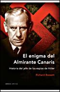 ENIGMA DEL ALMIRANTE CANARIS,HISTORIA DEL JEFE DE LOS ESPIAS DE HITLER | 9788484327264 | BASSET,RICHARD