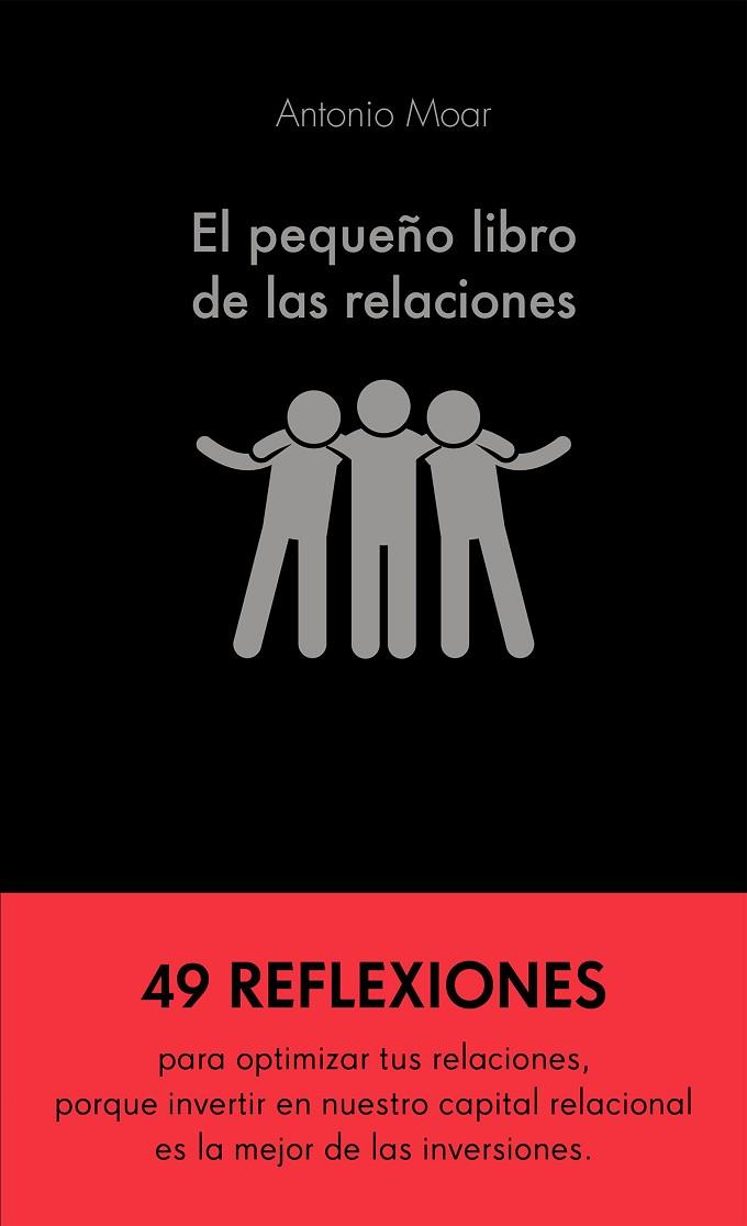 EL PEQUEÑO LIBRO DE LAS RELACIONES | 9788413440576 | MOAR MARTÍNEZ, ANTONIO