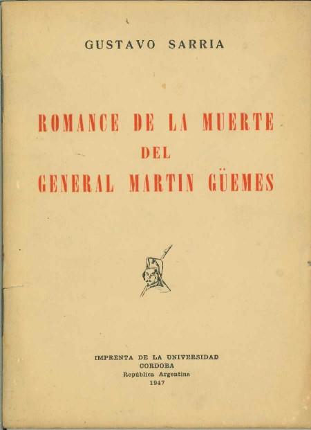 ROMANCE DE LA MUERTE DEL GENERAL MARTIN GUEMES | DL00311947 | SARRIA,GUSTAVO