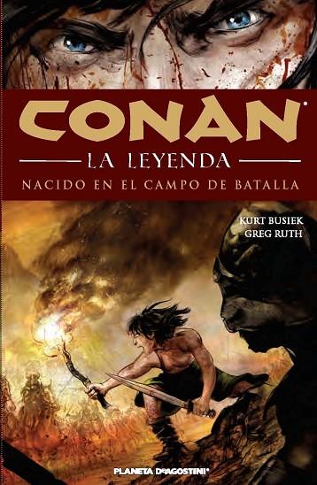 CONAN LA LEYENDA NACIDO EN EL CAMPO DE BATALLA | 9788415480631 | BUSIEK,KURT RUTH,GREG