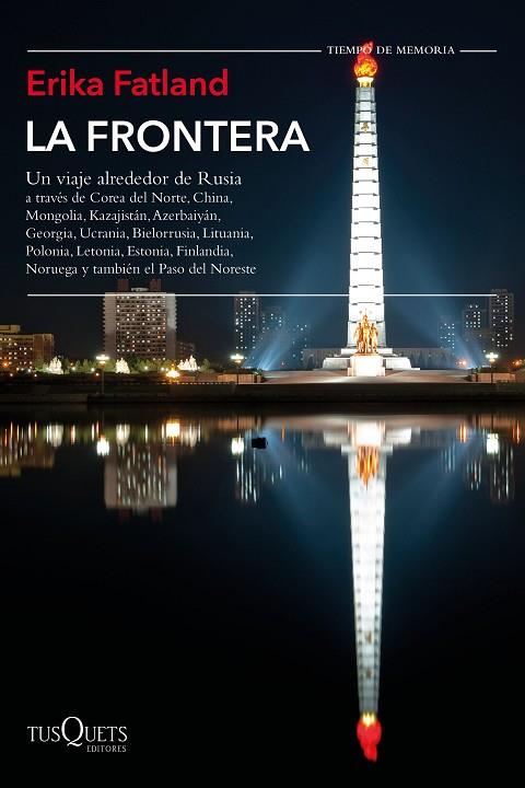 LA FRONTERA. UN VIAJE ALREDEDOR DE RUSIA | 9788490669655 | FATLAND, ERIKA