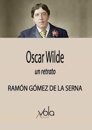 OSCAR WILDE | 9788412089783 | GÓMEZ DE LA SERNA, RAMÓN