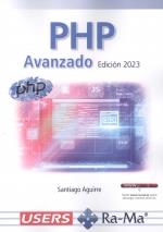 PHP AVANZADO. EDICIÓN 2023 | 9788419857682 | SANTIAGO AGUIRRE