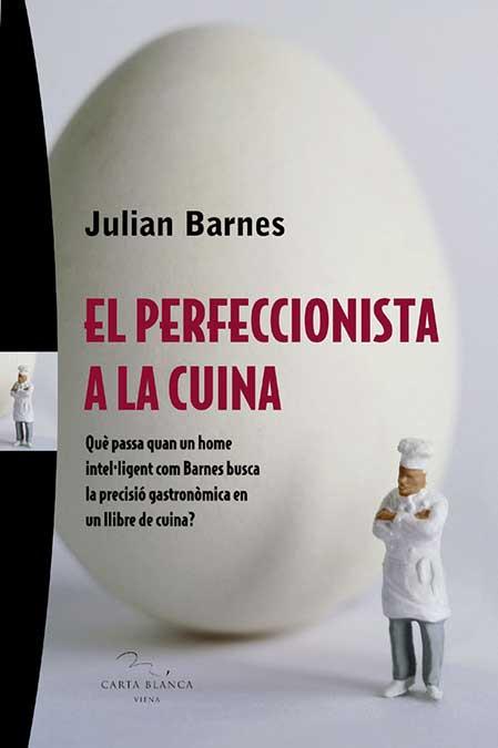 PERFECCIONISTA A LA CUINA | 9788483304280 | BARNES,JULIAN