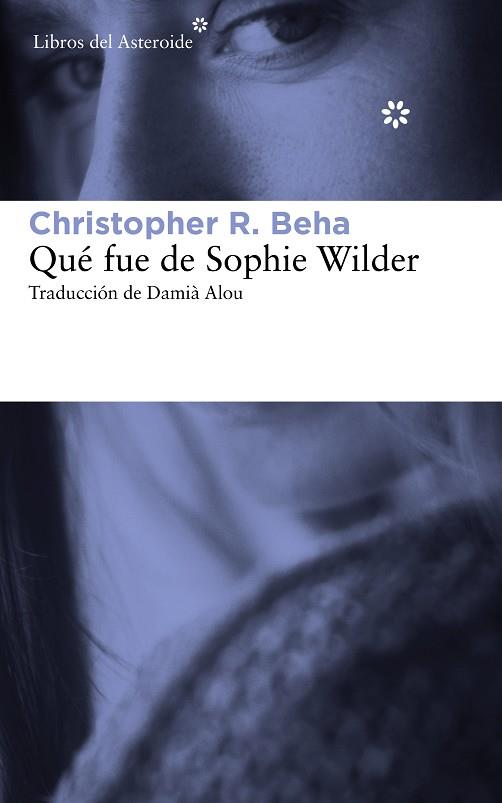 QUE FUE DE SOPHIE WILDER | 9788415625759 | BEHA,CHRISTOPHER