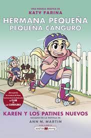 HERMANA PEQUEÑA, PEQUEÑA CANGURO 2: KAREN Y LOS PATINES NUEVOS | 9788418184949 | FARINA, KATY