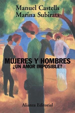 MUJERES Y HOMBRES ¿UN AMOR IMPOSIBLE? | 9788420648774 | SUBIRATS,MARINA CASTELLS,MANUEL