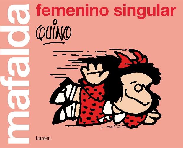 MAFALDA: FEMENINO SINGULAR | 9788426405852 | QUINO