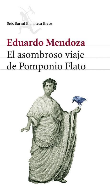 ASOMBROSO VIAJE DE POMPONIO FLATO | 9788432212536 | MENDOZA,EDUARDO(PREMIO CERVANTES 2016)