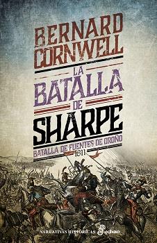 LA BATALLA DE SHARPE. BATALLA DE FUENTES DE OROÑO 1811 | 9788435061728 | CORNWELL, BERNARD