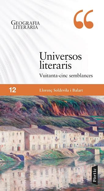 UNIVERSOS LITERARIS. VUITANTA-CINC SEMBLANCES | 9788498095111 | SOLDEVILA BALART, LLORENÇ