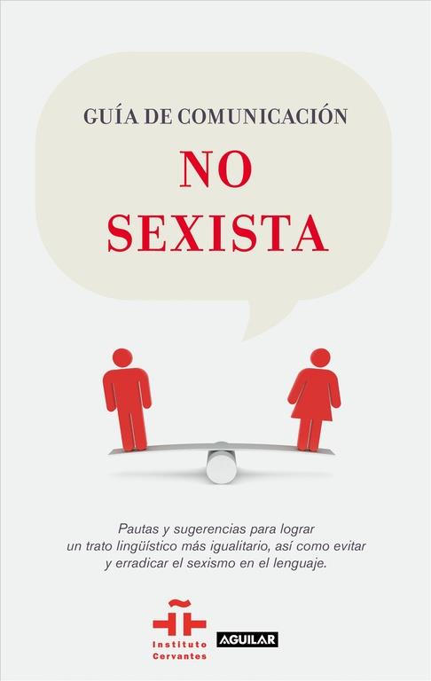 GUIA DE COMUNICACION NO SEXISTA | 9788403102033 | INSTITUTO CERVANTES