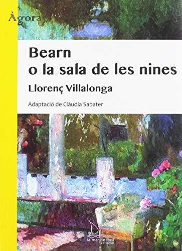 BEARN O LA SALA DE LES NINES | 9788494834653 | VILLALONGA,LLORENÇ