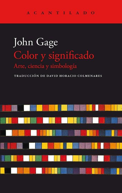 COLOR Y SIGNIFICADO. ARTE, CIENCIA Y SIMBOLOGÍA | 9788419036407 | GAGE, JOHN