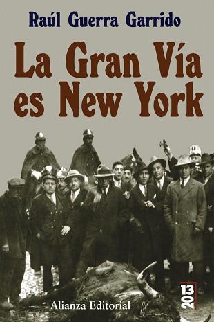 GRAN VIA ES NEW YORK | 9788420666372 | GUERRA GARRIDO,RAUL