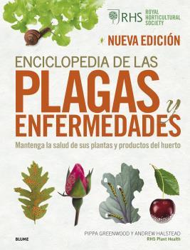 ENCICLOPEDIA DE LAS PLAGAS Y ENFERMEDADES. MANTENGA LA SALUD DE SUS PLANTAS Y PRODUCTOS DEL HUERTO | 9788418725937 | GREENWOOD, PIPPA/HALSTEAD, ANDREW/ROYAL HORTICULTURAL SOCIETY