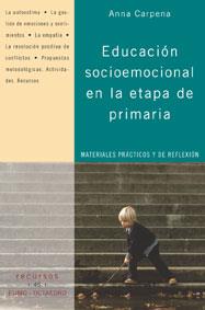 EDUCACION SOCIOEMOCIONAL EN LA ETAPA DE PRIMARIA | 9788480636063 | CARPENA,ANNA