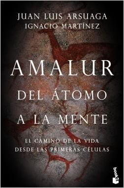 AMALUR. DEL ÁTOMO A LA MENTE | 9788423355365 | ARSUAGA, JUAN LUIS/MARTÍNEZ, IGNACIO