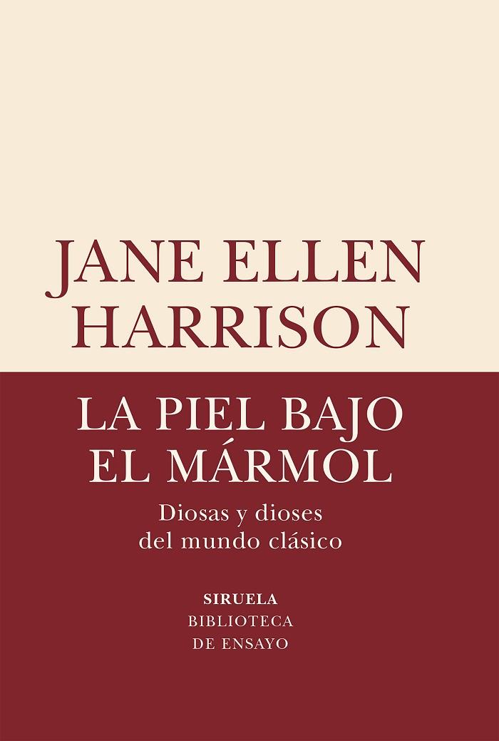 LA PIEL BAJO EL MÁRMOL. DIOSAS Y DIOSES DEL MUNDO CLÁSICO | 9788418859816 | HARRISON, JANE ELLEN