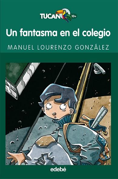 UN FANTASMA EN EL COLEGIO | 9788423681907 | LOURENZO GONZALEZ,MANUEL
