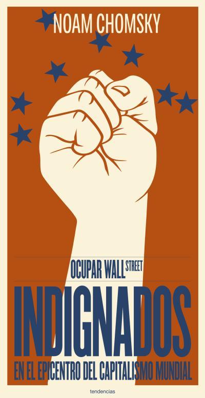 OCUPAR WALL STREET. INDIGNADOS EN EL EPICENTRO DEL CAPITALISMO MUNDIAL | 9788493696177 | CHOMSKY,NOAM