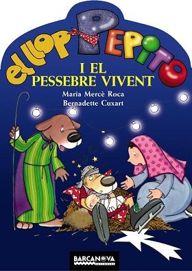 LLOP PEPITO I EL PESSEBRE VIVENT | 9788448920715 | ROCA,MARIA MERCE CUXART,BERNADETTE