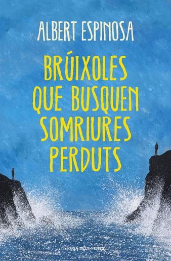 BRUIXOLES QUE BUSQUEN SOMRIURES PERDUTS | 9788401388491 | ESPINOSA,ALBERT