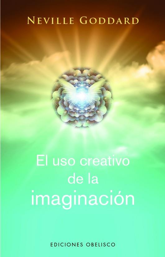 EL USO CREATIVO DE LA IMAGINACIÓN | 9788411720281 | GODDARD, NEVILLE