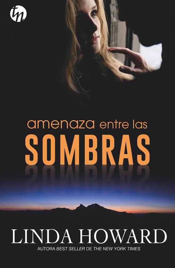 AMENAZA ENTRE LAS SOMBRAS | 9788468784892 | HOWARD, LINDA