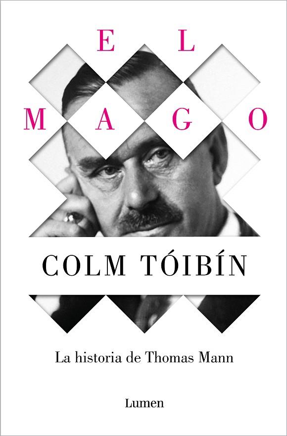 EL MAGO. LA HISTORIA DE THOMAS MANN | 9788426488916 | TÓIBÍN, COLM