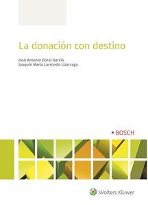LA DONACIÓN CON DESTINO | 9788490904862 | DORAL GARCÍA, JOSÉ ANTONIO/LARRONDO LIZARRAGA, JOAQUÍN MARÍA