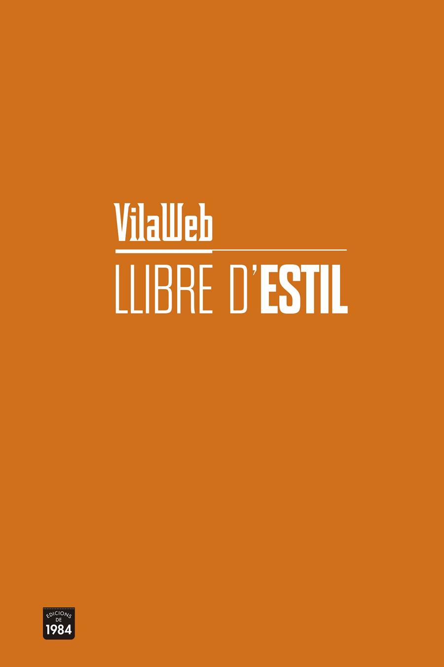 LLIBRE D'ESTIL APUNTS D’ESTIL A ÚS DE VILAWEB | 9788416987740 | VILAWEB