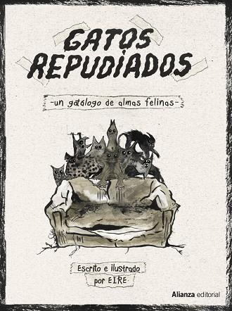 GATOS REPUDIADOS. UN CATALOGO DE ALMAS FELINAS | 9788491819486 | EIRE