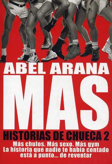 MAS HISTORIAS DE CHUECA 2 (SALIR DEL ARMARIO) | 9788492813063 | ARANA,ABEL