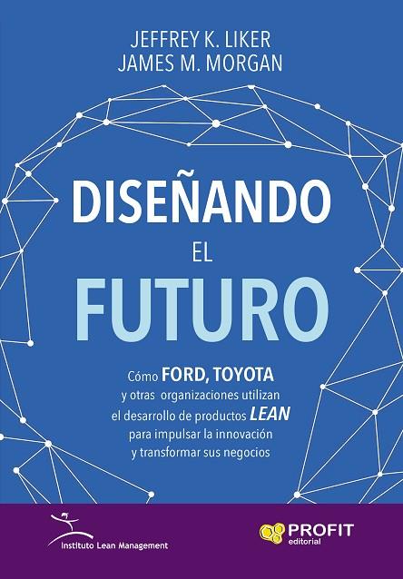 DISEÑANDO EL FUTURO | 9788417942106 | LIKER, JEFFREY K./MORGAN, JAMES M.